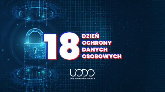 Grafika ilustrująca komunikat na temat 18. Dnia Ochrony Danych Osobowych. 